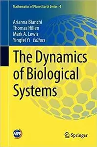 The Dynamics of Biological Systems (Mathematics of Planet Earth)