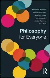 Philosophy for Everyone