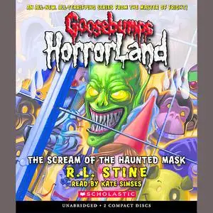 «Goosebumps HorrorLand #4: The Scream of the Haunted Mask» by R.L.Stine