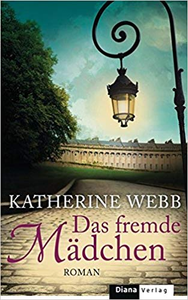 Das fremde Mädchen - Katherine Webb