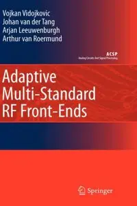 "Adaptive Multi-Standard RF Front-Ends (Analog Circuits and Signal Processing)" (Repost)