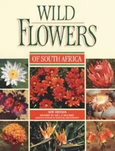 Photographic Guide to Wildflowers of South Africa by Braam Van Wyk