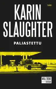 «Paljastettu» by Karin Slaughter