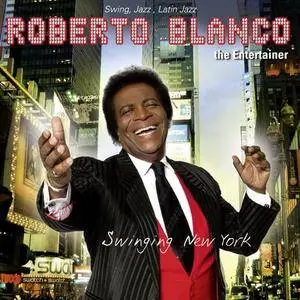Roberto Blanco - Swinging New York (2013)