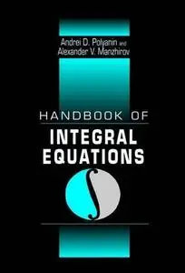 Handbook of Integral Equations