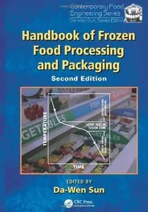 Handbook of Frozen Food Processing and Packaging (2nd Edition) (Repost)