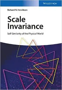 Scale Invariance: Self-Similarity of the Physical World (repost)