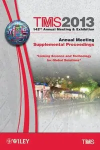 TMS 2013 142nd Annual Meeting and Exhibition, Annual Meeting (repost)