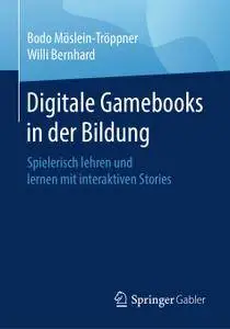 Digitale Gamebooks in der Bildung: Spielerisch lehren und lernen mit interaktiven Stories