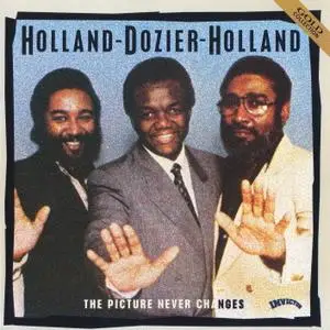 Holland-Dozier-Holland - The Picture Never Changes (1992)