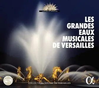 VA - Les grandes eaux musicales de Versailles (2017 Edition) (2017)