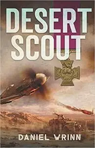 Desert Scout: World War II Adventures during the Fight for North Africa