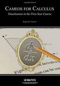 Cameos for Calculus: Visualization in the First-Year Course