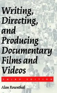 Writing, Directing and Producing Documentary Films and Videos [Repost]