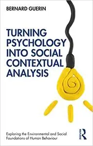 Turning Psychology into Social Contextual Analysis