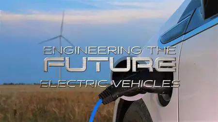Curiosity inc - Engineering the Future: Electric Vehicles (2021)
