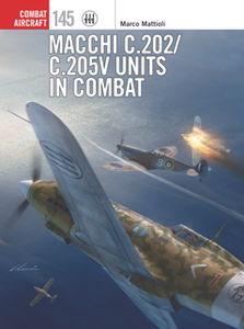 Macchi C.202/C.205V Units in Combat (Combat Aircraft)