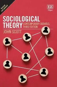 Sociological Theory: Contemporary Debates, 3rd Edition
