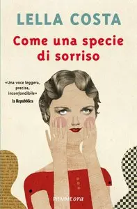 Lella Costa - Come una specie di sorriso (RePost)