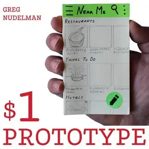 The $1 Prototype: A Modern Approach to Mobile UX Design and Rapid Innovation for Material Design, iOS8, and RWD
