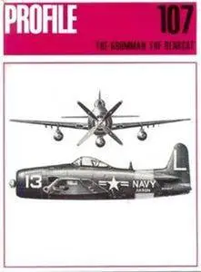 The Grumman F8F Bearcat (Aircraft Profile Number 107) (Repost)