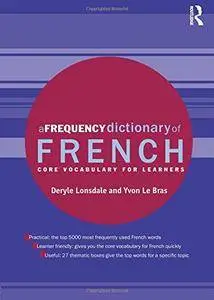 A Frequency Dictionary of French: Core Vocabulary for Learners (Routledge Frequency Dictionaries)(Repost)
