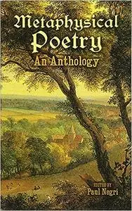 Metaphysical Poetry: An Anthology