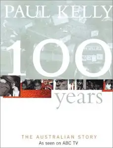 100 Years: The Australian Story (Repost)