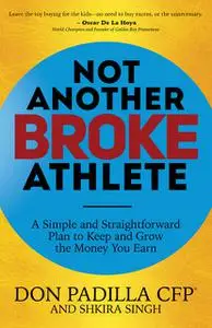 «Not Another Broke Athlete» by Don Padilla, Shkira Singh