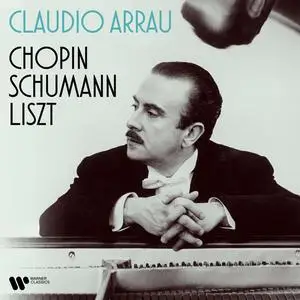 Claudio Arrau - Chopin, Schumann, Liszt (2024) [Official Digital Download 24/192]