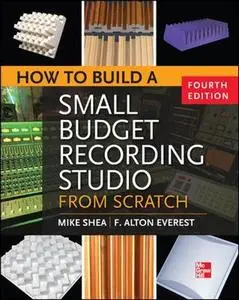 How to Build a Small Budget Recording Studio from Scratch 4/E [Repost]