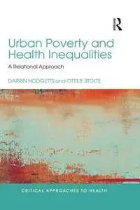 Urban Poverty and Health Inequalities : A Relational Approach