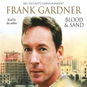 «Blood and Sand» by Frank Gardner