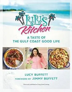 LuLu's Kitchen: A Taste of the Gulf Coast Good Life (repost)
