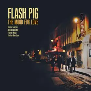 Flash Pig - The Mood for Love (2024) [Official Digital Download]