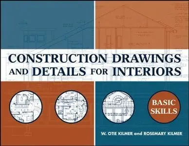 Construction Drawings and Details for Interiors: Basic Skills (repost)