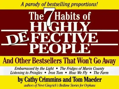 The 7 Habits of Highly Defective People: And Other Bestsellers That Won't Go Away (Audiobook)