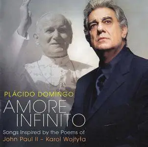 Placido Domingo - Amore infinito: Songs Inspired by Poetry of John Paul II - Karol Wojtyla (2008)