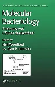 Molecular Bacteriology. Protocols and Clinical Applications