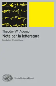 Theodor W. Adorno - Note per la letteratura