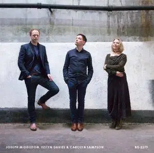 Carolyn Sampson, Iestyn Davies, Joseph Middleton - Lost Is My Quiet - Duets and Solo Songs (2017) {BIS Digital Download}