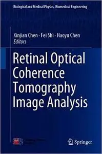 Retinal Optical Coherence Tomography Image Analysis