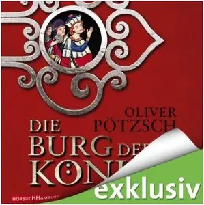 Oliver Pötzsch - Die Burg der Könige