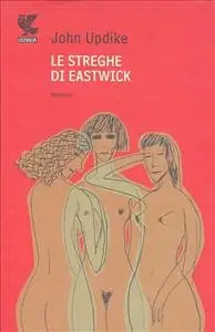 Le streghe di Eastwick di John Updike
