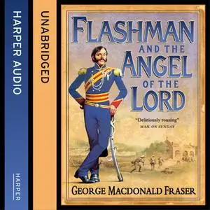 «Flashman and the Angel of the Lord» by George MacDonald Fraser