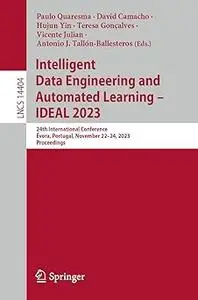 Intelligent Data Engineering and Automated Learning – IDEAL 2023: 24th International Conference, Évora, Portugal, Novemb
