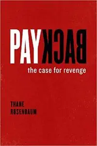 Payback: The Case for Revenge (Repost)
