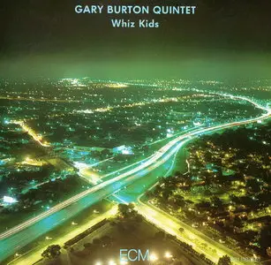 Gary Burton Quintet - Whiz Kids (1987)