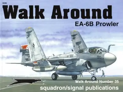 Squadron/Signal Publications 5535: EA-6B Prowler - Walk Around Number 35 (Repost)