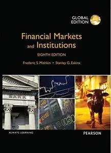 Financial Markets and Institutions, Global Edition